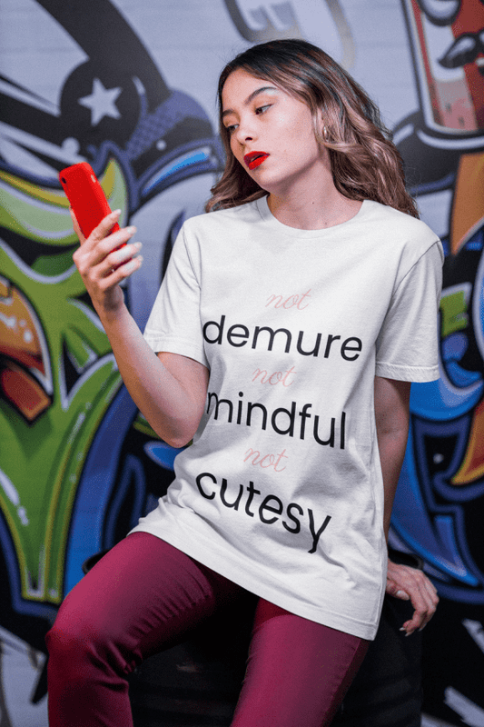 Quote - DemureNot - White - Crewneck b - Cherish Gifting